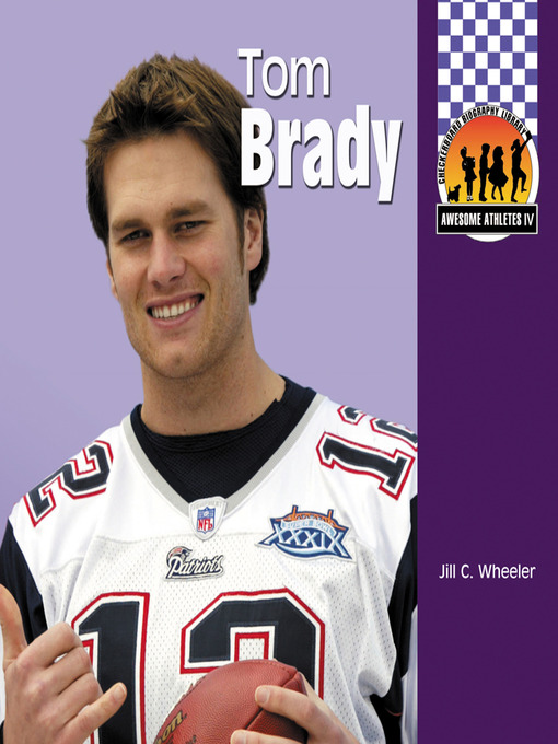 Title details for Tom Brady by Jill C. Wheeler - Available